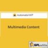 AutomatorWP Multimedia Content v1.0.1