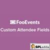 FooEvents Custom Attendee Fields v1.7.0