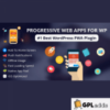 Progressive Web Apps For WordPress v3.0