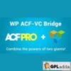 WP ACF-VC Bridge v1.7.9 ? Integrates Advanced Custom Fields and Visual Composer WordPress Plugins