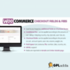 WooCommerce Checkout Fields & Fees v9.6