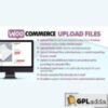 WooCommerce Upload Files v82.7