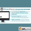WordPress Upload Files Anywhere v2.5