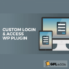 Custom Login & Access 2.2.0 - WordPresss Plugin