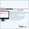 WooCommerce Conditional Product Fields at Checkout v5.1
